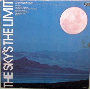 GLENN DERRINGER - THE SKY'S THE LIMIT LP - IN EXCELLENT CONDITION - U.S.A. PRESS - Picture 1 of 1