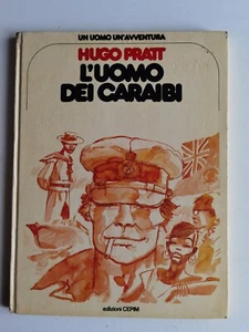 UN UOMO UN'AVVENTURA - HUGO PRATT - L'UOMO DEI CARAIBI - PRIMA EDIZIONE - Picture 1 of 7