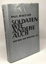 Soldaten wie andere auch der weg der Wafen SS | Hausser Paul | Etat correct
