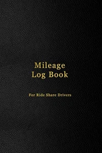 Mileage Log Book for Ride Share Drivers: Mile Tracking Logbook for Business R... - Picture 1 of 2
