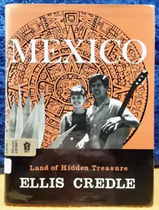 Mexico: Land of Hidden Treasure by Ellis Credle; 1967; hbdj; VG - Imagen 1 de 3