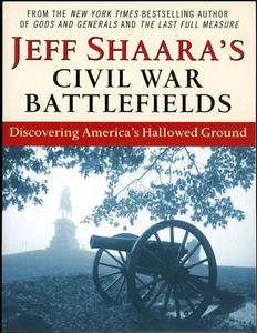 Jeff Shaara's Civil War Battlefields (2006, Paperback) signed - Picture 1 of 3