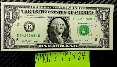 $1 Dollar Bill Birthday/Anniversary note April 27th 1984. Fancy Serial Number - Image 1 of 4