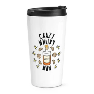 Crazy Whisky Man Stars Travel Mug Cup Funny Joke Drunk Dad Fathers Day Thermal - Picture 1 of 1