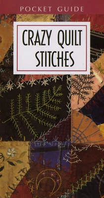 Руководство по карману Crazy Quilt Stitches, мягкая обложка от Leisure Arts LLC - Изображение 1 из 2