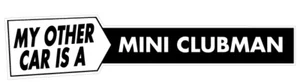 My Other Car is a Classic Mini Clubman Sticker - Picture 1 of 1