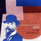 Meel,Caspar Van Satie-a Time Remembered (CD)