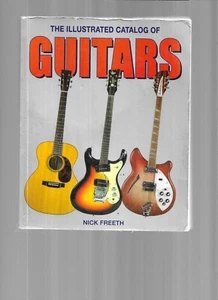 THE ILLUSTRATED CATALOG OF GUITARS, NICK FREETH, 2009 EDITION - Picture 1 of 3