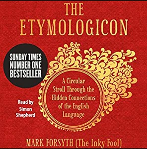 THE ETYMOLOGICON - LIVRE AUDIO DE MARK FORSYTH THE INKY FOOL 6 CD - NEUF/SCELLÉ - Photo 1/1
