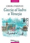 Caccia Al Ladro A Venezia De Padovan, Chiara | Livre | État Bon