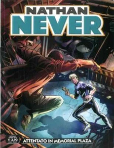 NATHAN NEVER #338 ATTENTATO IN MEMORIAL PLAZA BONELLI COMICS - Foto 1 di 1