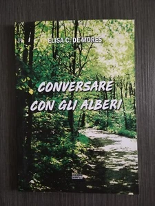 Conversare Con Gli Alberi Narrativa Poliziesco Traffico Droga Thriller - Foto 1 di 14
