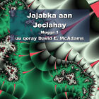 Jajabka aan Jeclahay Mugga 1 By David E McAdams - New Copy - 9781632704108