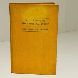 On the Edge of the Primeval Forest (Cloth, 1949) Albert Schweitzer Memoir - Picture 1 of 24