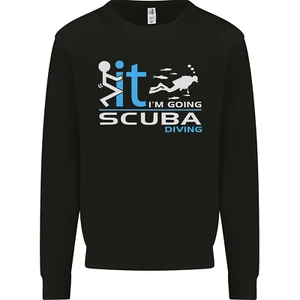 Fook It Im Going Scuba Diving Diver Funny Mens Sweatshirt Jumper - Picture 1 of 29