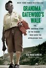 Grandma Gatewood's Walk: The Inspiring Story of the Woman Who Saved the Appalach