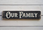 OUR FAMILY Vintage Style Wooden Sign. Handmade Retro Home Gift