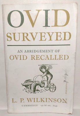 Ovid Surveyed: An Abridgement of Ovid Recalled by L.P. Wilkinson -1962 Paperback - Image 1 of 4