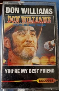 DON WILLIAMS - YOU’RE MY BEST FRIEND - CASSETTE - VGC - Picture 1 of 6