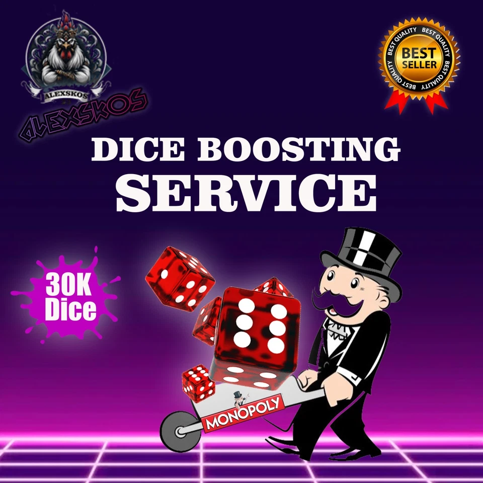 Dice Boosting Service 🔥🎲 30k Dice 🎲🔥 Mono_poly Go - Image 1 of 1