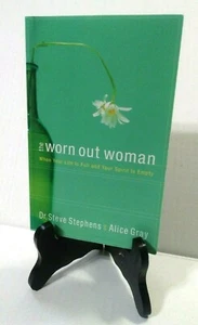 The Worn Out Woman-When Life is Full and Your Spirit is Empty by Dr. S. Stephens - Picture 1 of 5