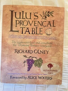 SIGNED Lulu's Provencal Table by Rich Olney HC/DJ 1ST Domaine Tempier Vineyard - Picture 1 of 3