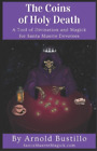 Arnold Bustillo The Coins of Holy Death (Paperback)