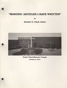 Freimaurerartikel, die ich wrtten habe - eine Zusammenstellung von Bruder C. Clark Julius - Bild 1 von 9
