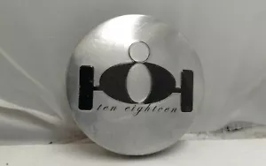 #001 Ten Eighteen Wheels Center Hub Cap snap in 2¼" used aluminum 10-18 Rare - Picture 1 of 5