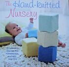 The Hand-Knitted Nursery: 35 Gorgeous Designs For Furnishings, Clothes And Toys