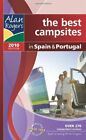 Alan Rogers - Spain and Portugal 2010 2010: The Best Campsites in Spain and Po,
