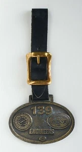 139 ENGINEERS International Union of Operating Engineers Pocket Watch Fob Tag - Picture 1 of 3