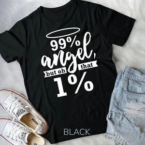 Funny Angel Devil 99 Percent Wild Side Joke Top Gift For Her Unisex T-shirt - Picture 1 of 12