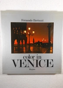 COLOR IN VENICE - Fernando Bertuzzi, N. Salvalaggio (1985 Hardcover w/ Slipcase) - Picture 1 of 3