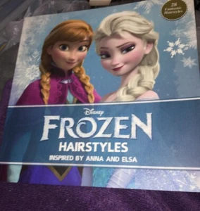 Disney Frozen Hairstyles: Inspired By Anna and Elsa - New Book - Imagen 1 de 7