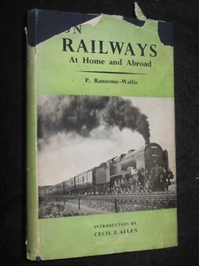 On Railways At Home and Abroad by P Ransome Wallis (1951-1st) Steam Trains, Rail - Bild 1 von 12