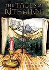 Kevin H Johnson The Tales Of Rithanon (Hardback)