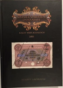 Banknotes of the Ottoman Empire = Devlet-i Aliyye-i Osmaniyye kagit para katalog - Imagen 1 de 1