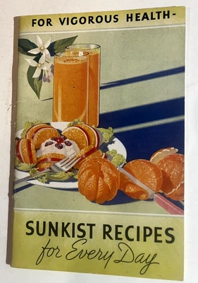 1935 ANTIQUE SUNKIST RECIPES FOR EVERY DAY HEALTH  - 50 PAGES - Image 1 of 4