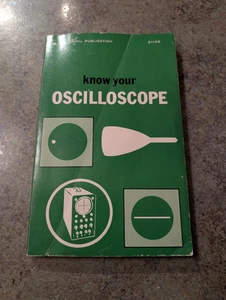 Vintage 1974 3rd Edition PB Book 21102 KNOW YOUR OSCILLOSCOPE Paul Smith - Picture 1 of 10