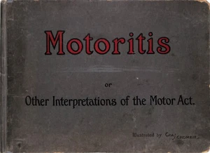Perrier MOTORITIS or Other Interpretations of the MOTOR ACT ~ Chas Crombie 1906 - Picture 1 of 11