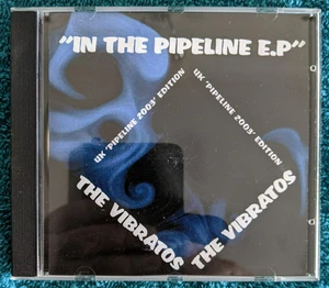 THE VIBRATOS  IN THE PIPELINE E.P. CD 6 tracks 2003 - Bild 1 von 2