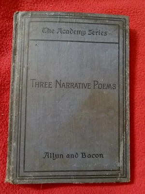 The Academy Series of English Classics: Three Narrative Poems ,School Bk 1st Ed  - Image 1 of 4