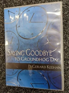 Gerard Keehan - Saying Goodbye To Groundhog Day Christian DVDs - Bild 1 von 3