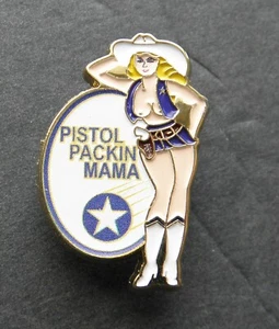 PISTOL PACKIN MAMA USAF AIR FORCE NOSE ART LAPEL PIN BADGE 7/8 x 1.25 INCHES - Picture 1 of 2