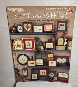 Cross Stitch Patterns Mini Sayings Leisure Arts Short And Sweet #2 Leaflet 473 - Picture 1 of 6
