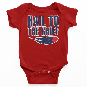 Cleveland Baseball Hail To The Chief Baby Bodysuit  - Picture 1 of 7