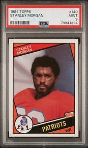 1984 TOPPS #140 STANLEY MORGAN PSA 9 MINT NEW ENGLAND PATRIOTS