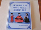 Rare and Hard to Find Madame Alexander Collector's Dolls signed by author .