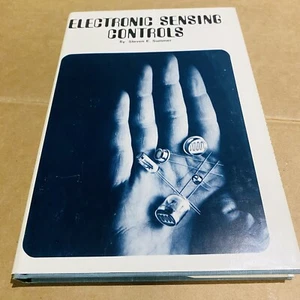 Electronic Sensing Controls, by Steven E. Summer 1969 First Ed Hardback - Picture 1 of 11